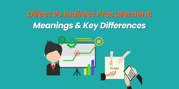 direct vs indirect procuremenet